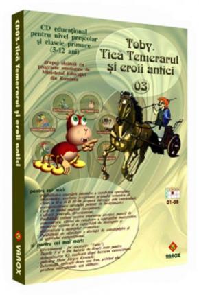 CD Toby, Tică Temerarul şi eroii antici (grupaj educaţional 03)