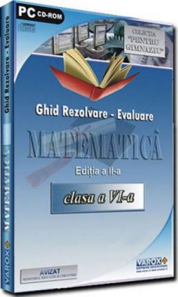 Ghid pregatire-evaluare Matematica pentru clasa a VI-a, editia a II-a
