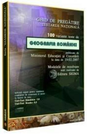 Ghid pregătire-evaluare Geog. României TN (simulator – 100 variante teste)