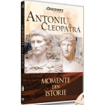 Momente din Istorie - Antoniu si Cleopatra 	